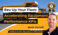 Rev-Up-Your-Fleet--Accelerating-Equipment-Performance-KPIs